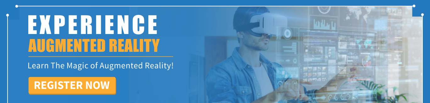 Experience Augmented Reality - Learn the magic of AR & VR banner